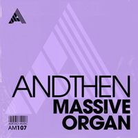 AndThen - Massive Organ
