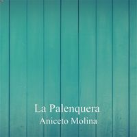 Aniceto Molina - La Palenquera