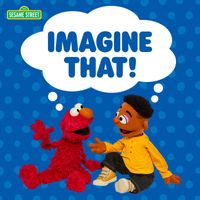 Sesame Street - Imagine That!
