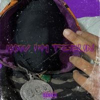 GEEZ - How I’m Feelin (Explicit)