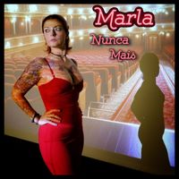 Marla - Nunca Mais