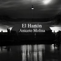 Aniceto Molina - El Hartón