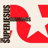 The Superjesus - Diamonds