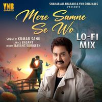 Kumar Sanu - Mere Samne Se Wo (Lo-Fi Mix)