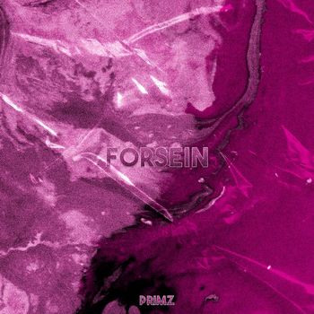 Primz - FORSEIN