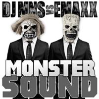 DJ MNS & DJ E-Maxx - Monster Sound