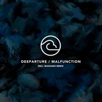 Deeparture - Malfunction