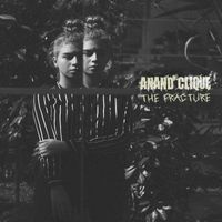 Anand Clique - The Fracture