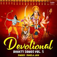 Pamela Jain - Devotional Bhakti Songs Vol. 5