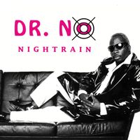 Dr. NO - Nightrain