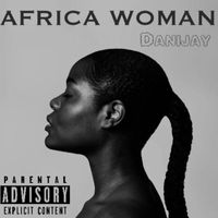 Danijay - Africa woman (Explicit)