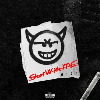 MiDO - Shot with Me