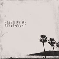 Def Leppard - Stand By Me