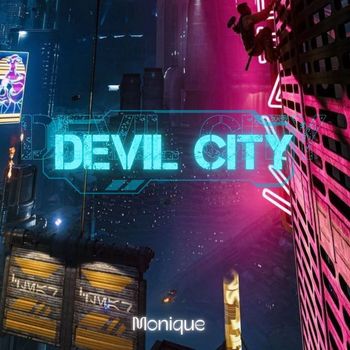 Monique - Devil City