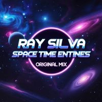Ray Silva - Space Time Entines