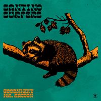 Santino Surfers - Goodnight Mr. Racoon