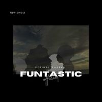FUNTASTIC - Perihal Rasaku
