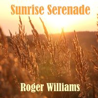 Roger Williams - Sunrise Serenade