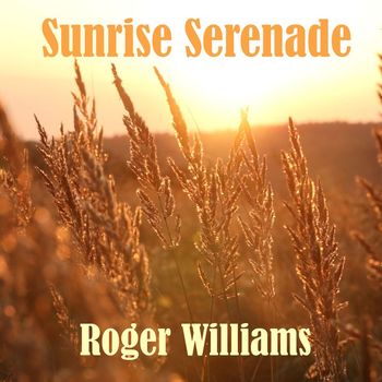 Roger Williams - Sunrise Serenade