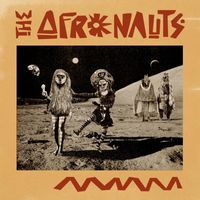 The Afronauts - Cosmic Griots