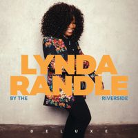 Lynda Randle - By The Riverside (Deluxe)