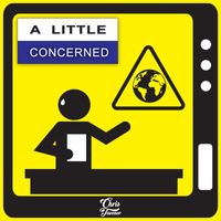 Chris Tavener - A Little Concerned (Explicit)
