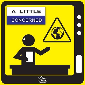 Chris Tavener - A Little Concerned (Explicit)