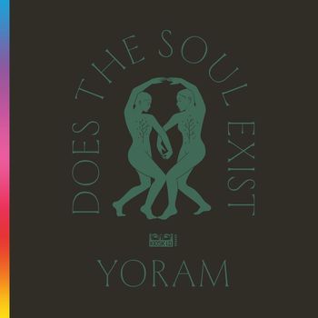 Yoram - Does the Soul Exist