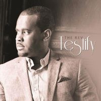 The Rev - Testify