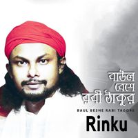 Rinku - Baul Beshe Rabi Tagore