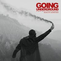 Gaznevada - Going Underground (Original Motion Picture Soundtrack) (Explicit)