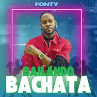 Fonty - BAILANDO BACHATA