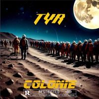 TYR - COLONIE (Explicit)