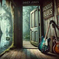 Davey Jones - Backdoor Blues (feat. Chris Werle)