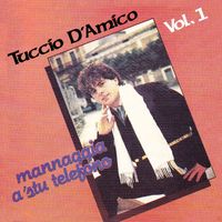 Tuccio D'Amico - Mannaggia a 'stu telefono