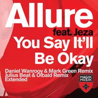 Allure - You Say It'll Be Okay (feat. Jeza)