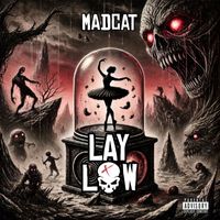 mAdcAt - Lay Low (Explicit)