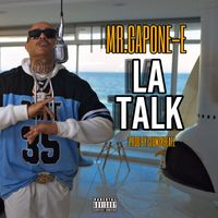 Mr. Capone-E - La Talk (Explicit)