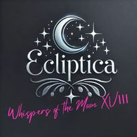 Ecliptica - Whispers of the Moon XVⅢ