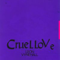 Leon Vynehall - Cruel Love