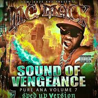M.C. Mack - Sound of Vengeance: Pure Ana Volume 7 (Sped Up [Explicit])