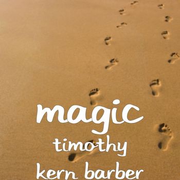 Magic - Timothy Kern Barber (Explicit)