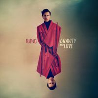NUNO - Gravity and Love