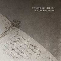 Tomas Wilhelm - Words Unspoken