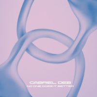 Gabriel Deb - No One Does It Better