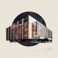 Emme - Talking to the Spheres