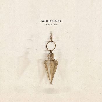 Josh Kramer - Pendulum