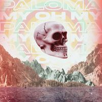 Paloma - My Oh My