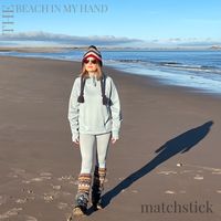 Matchstick - The Beach in My Hand