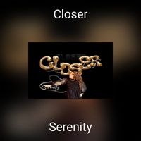 Serenity - Closer